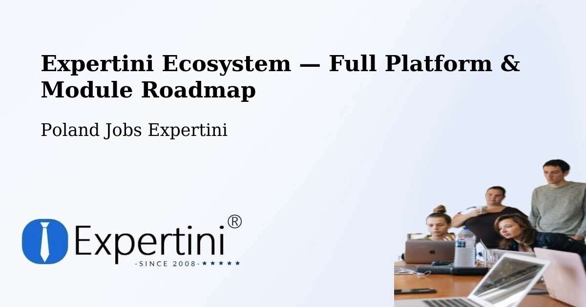 Expertini Ecosystem — Full Platform & Module Roadmap – Żary