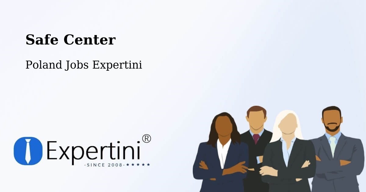 Safety Center – Żary - Poland Jobs Expertini